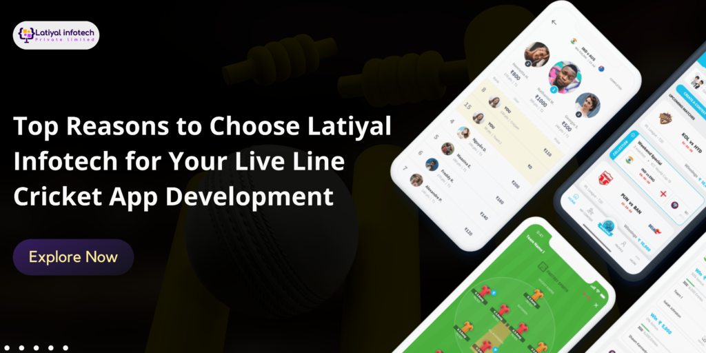 Choose Latiyal Infotech For Live Line Cricket App Development