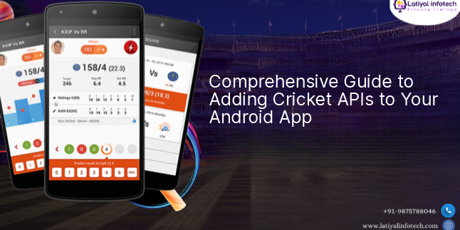 Comprehensive Guide to Adding Cricket APIs to Your Android App